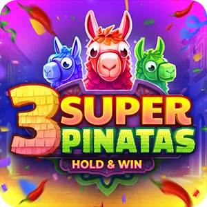 3 Super Pinatas