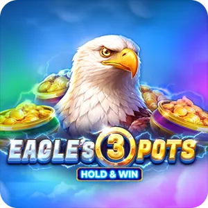Eagles 3 Pots: Hold&Win