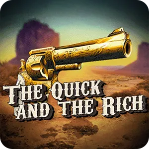 The Quick and The Rich