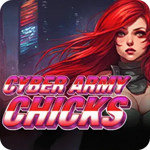 Cyber Army Chicks