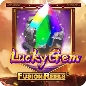 Lucky Gem Fusion Reels