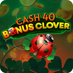 Cash 40 Bonus Clover