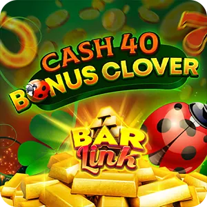 Cash 40 Bonus Clover Bar Link