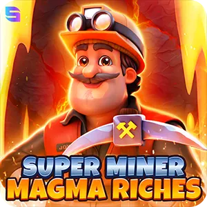 Super Miner Magma Riches