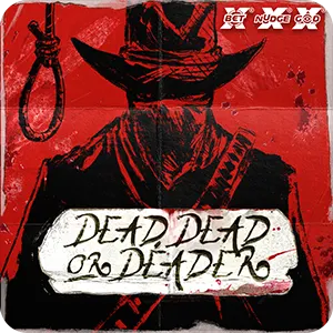 Dead, Dead Or Deader