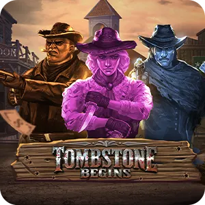 Tombstone Begins