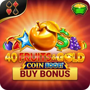 40 Fruits & Gold Coin Boost