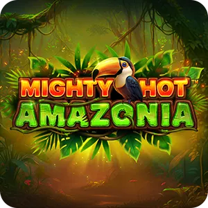 Mighty Hot: Amazonia