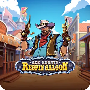 Ace Bounty ReSpin Saloon